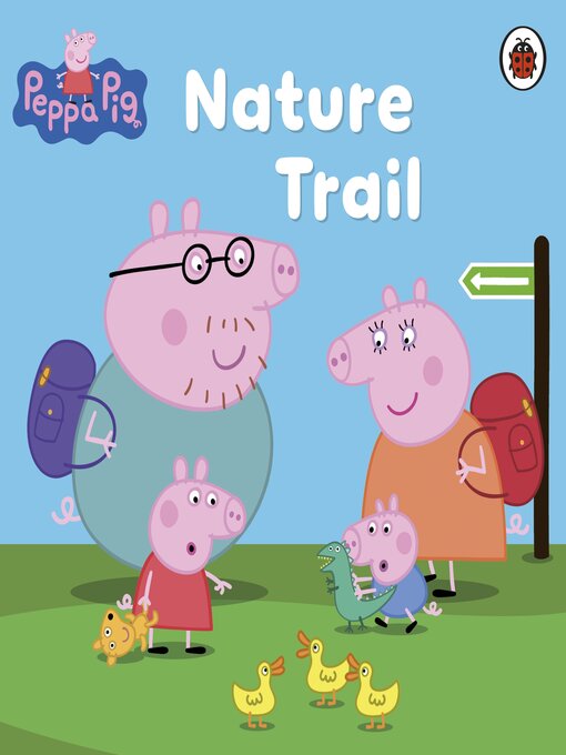 Title details for Nature Trail by Peppa Pig - Wait list